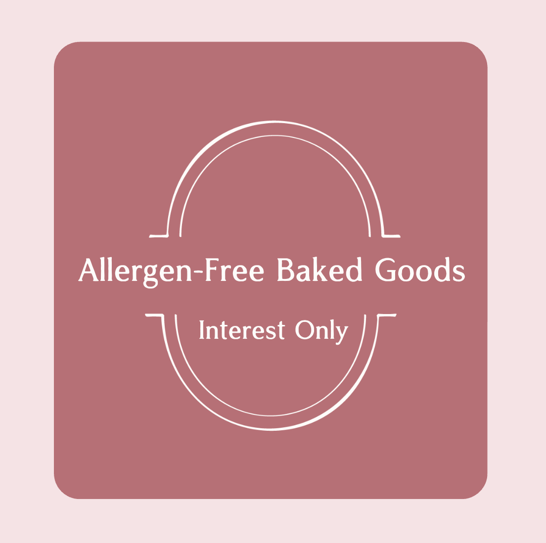 Interest List: Allergen-Friendly Baked Goods