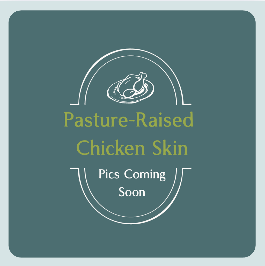 Pasture-Raised Chicken Skin